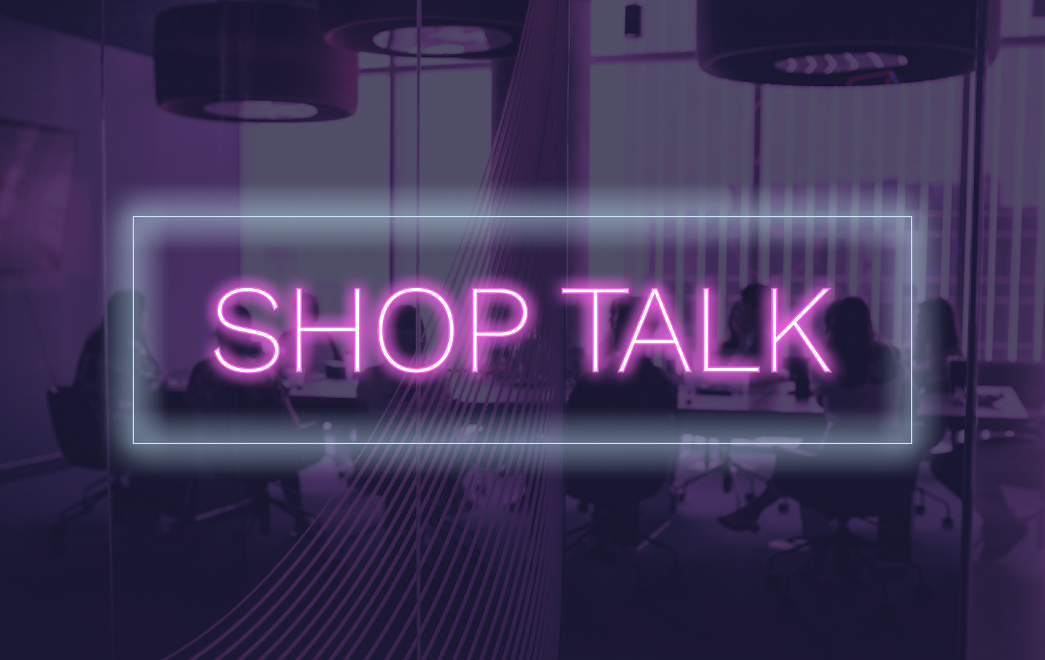Shop Talk | Sustainability